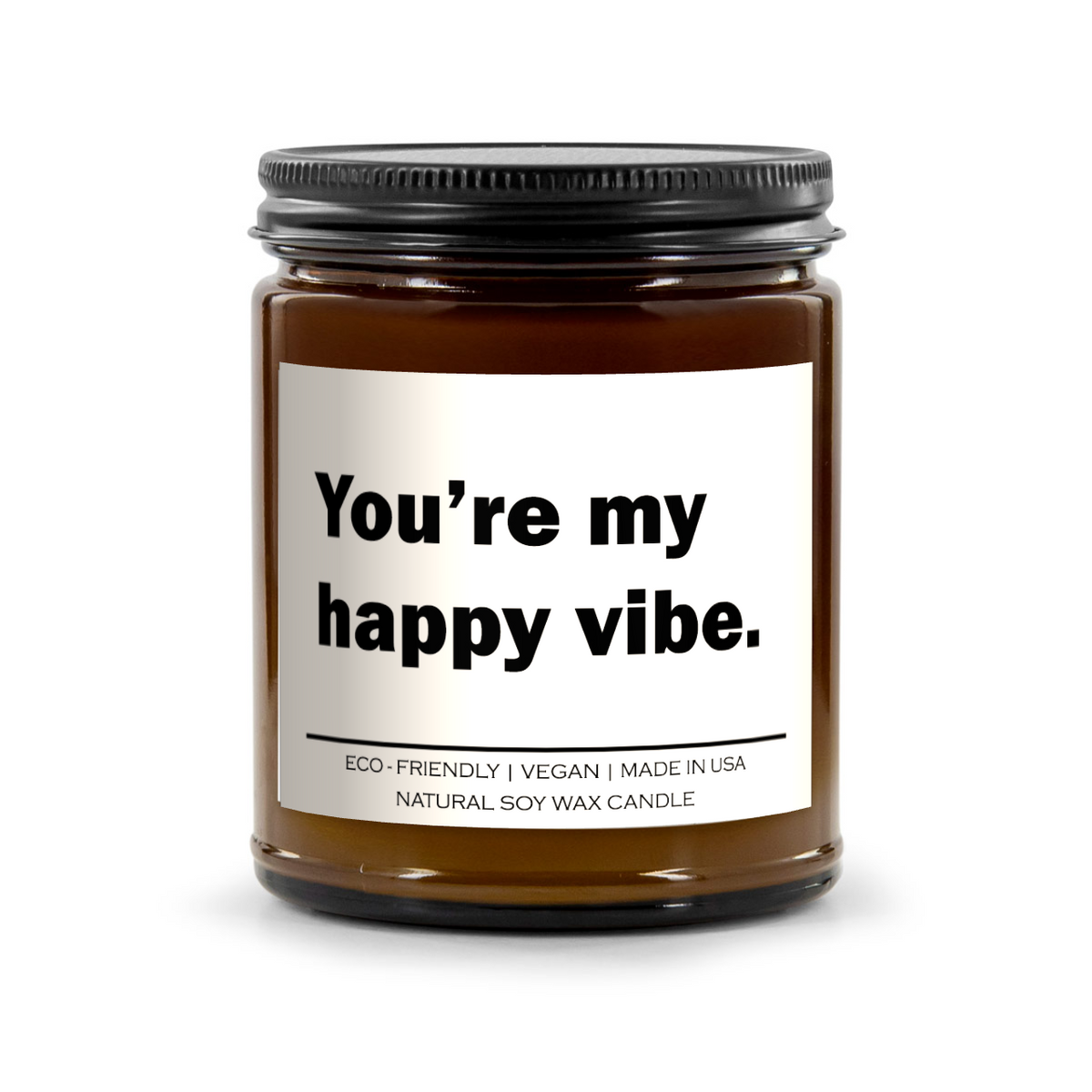 Candle - You Are My Happy Vibe Candle